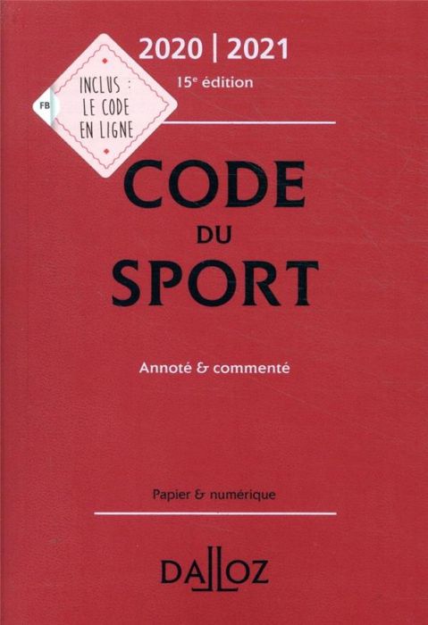 Emprunter Code du sport. Annoté & commenté, Edition 2020-2021 livre