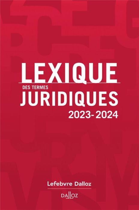 Emprunter Lexique des termes juridiques. Edition 2023-2024 livre