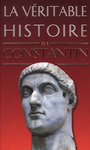 Emprunter La véritable histoire de Constantin livre