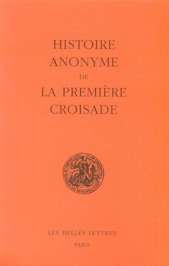 Emprunter Histoire anonyme de la première croisade livre