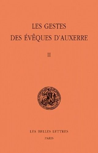 Emprunter Les gestes des évêques d'Auxerre. Tome 2, édition bilingue français-latin livre