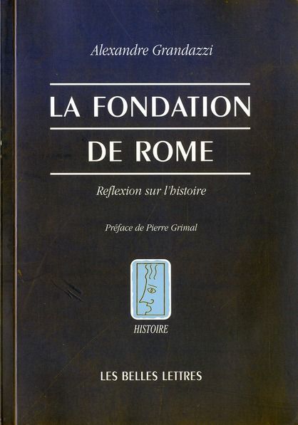 Emprunter La fondation de Rome. Réflexion sur l'Histoire livre