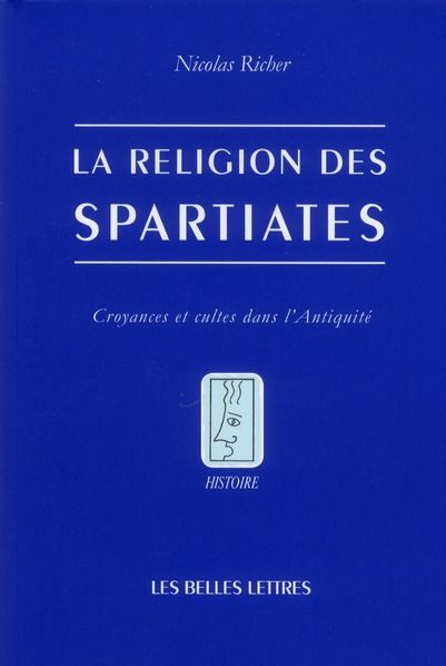 Emprunter La religion des spartiates. Croyances et cultes dans l'antiquité livre