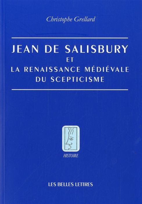 Emprunter Jean de Salisbury et la renaissance médiévale du scepticisme livre
