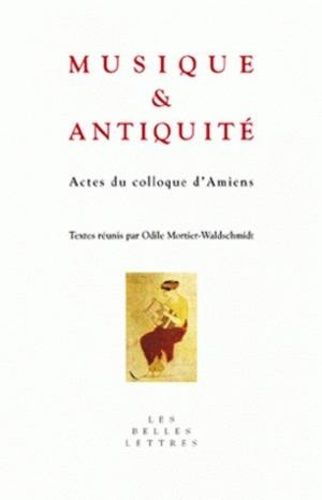 Emprunter Musique et Antiquité. Actes du colloque d'Amiens, 25-26 octobre 2004 livre