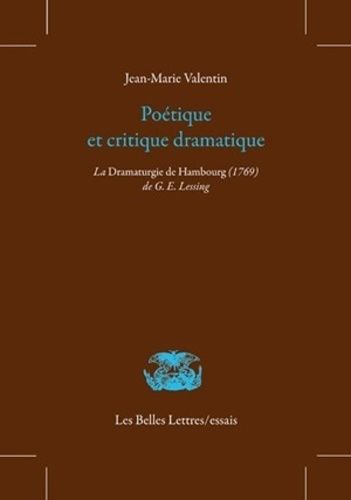 Emprunter Poétique et critique dramatique. La Dramaturgie de Hambourg (1769) de G E Lessing livre
