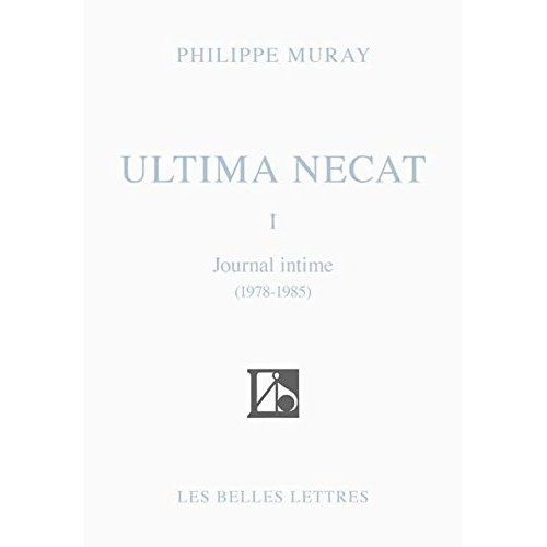 Emprunter Ultima necat. Journal intime Tome 1, 1978-1985 livre