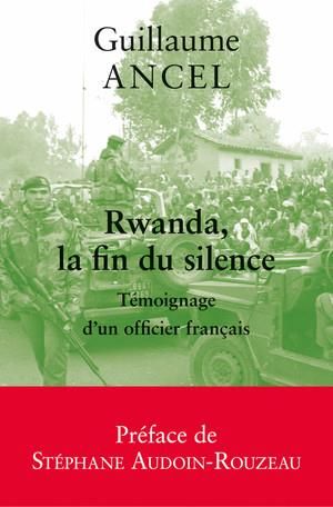 Emprunter Rwanda, la fin du silence. Témoignage d'un officier français livre
