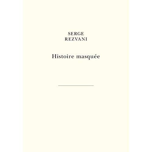 Emprunter Histoire masquée. Livre 1, Hugues %3B Livre 2, Marc %3B Livre 3, Blandine livre