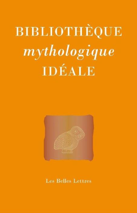 Emprunter Bibliothèque mythologique idéale livre