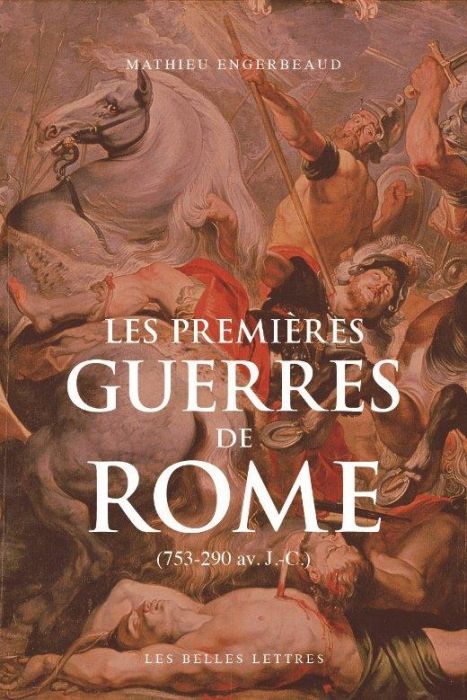 Emprunter Les premières guerres de Rome. (753-290 av. J.-C.), Edition livre