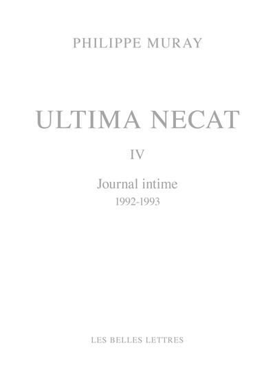 Emprunter Ultima Necat Tome 4 : Journal intime 1992-1993 livre