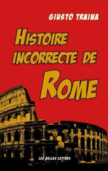 Emprunter Histoire incorrecte de Rome livre