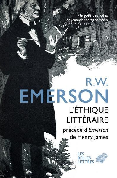 Emprunter L’Éthique littéraire. Et quatre autres conférences précédées de Emerson par Henry James livre