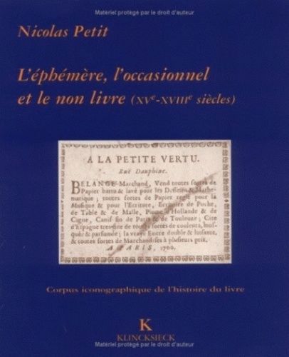 Emprunter L'éphémère, l'occasionnel et le non livre à la bibliothèque Sainte-Geneviève. XVe-XVIIIe siècles livre