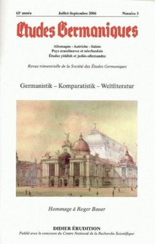 Emprunter Etudes Germaniques N° 243, 3/2006 : Germanistik - Komparatistik - Weltliteratur. Hommage à Roger Bau livre