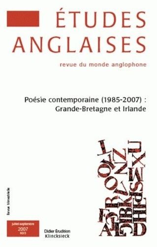 Emprunter Etudes anglaises N° 60/3, Juillet-Septembre 2007 : Poésie contemporaine (1985-2007) : Grande-Bretagn livre