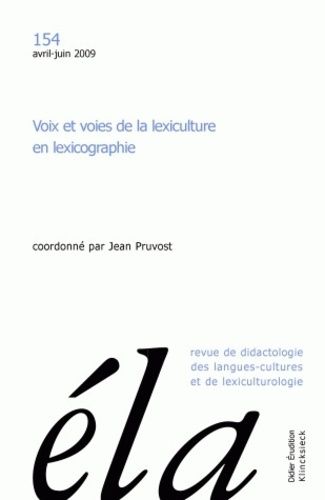 Emprunter Etudes de Linguistique Appliquée N° 154, Avril-juin 2009 : Voix et voies de la lexiculture en lexico livre