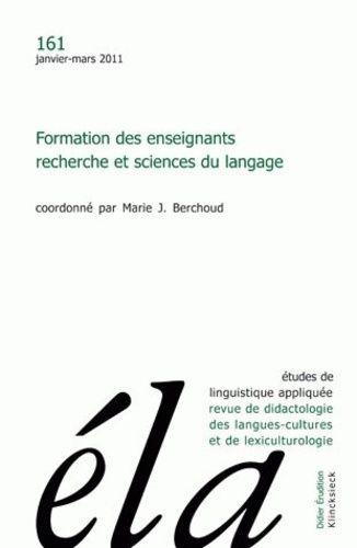 Emprunter Etudes de Linguistique Appliquée N° 161, Janvier-mars 2011 : Formation des enseignants, recherche et livre
