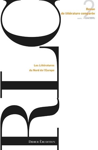 Emprunter Revue de littérature comparée N° 354, 2/2015 : Les Littératures du Nord de l'Europe livre