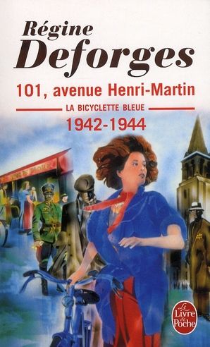 Emprunter La Bicyclette Bleue Tome 2 : 101, avenue Henri-Martin. 1942-1944 livre