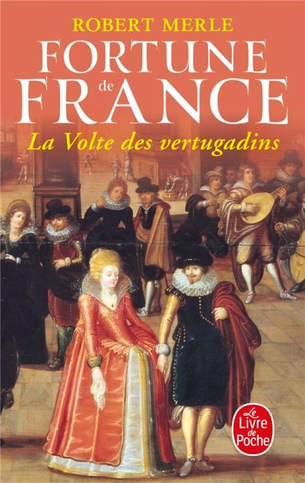 Emprunter Fortune de France Tome 7 : La Volte des vertugadins livre