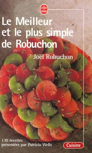 Emprunter Le meilleur & le plus simple de Robuchon livre