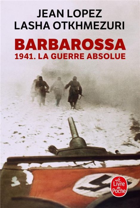 Emprunter Barbarossa. 1941. La guerre absolue livre