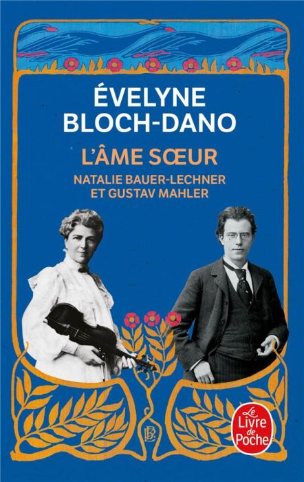 Emprunter L'âme soeur. Natalie Bauer-Lechner et Gustav Mahler livre