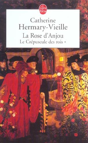 Emprunter Le Crépuscule des rois Tome 1 : La Rose d'Anjou livre