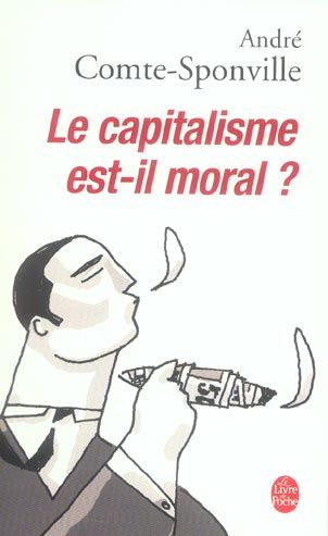 Emprunter Le capitalisme est-il moral ? Sur quelques ridicules et tyrannies de notre temps livre