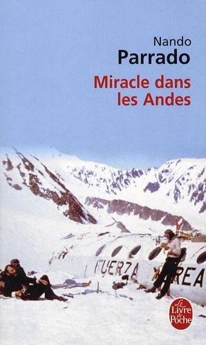 Emprunter Miracle dans les Andes. 72 jours dans les montagnes et ma longue marche pour rentrer livre