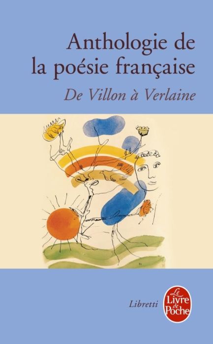 Emprunter Anthologie de la poésie française. De Villon à Verlaine livre