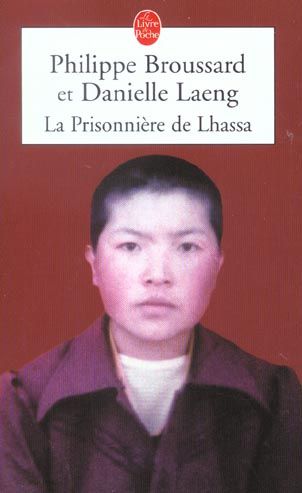 Emprunter La prisonnière de Lhassa. Ngawang Sangdrol, religieuse et résistante livre