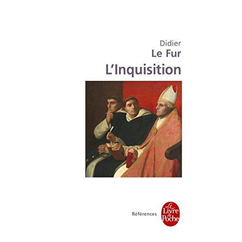 Emprunter L'Inquisition, enquête historique. France, XIIIe-XVe siècle livre