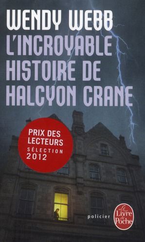 Emprunter L'incroyable histoire de Halcyon Crane livre