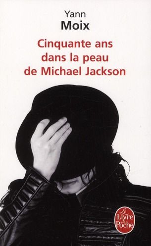 Emprunter Cinquante ans dans la peau de Michael Jackson livre