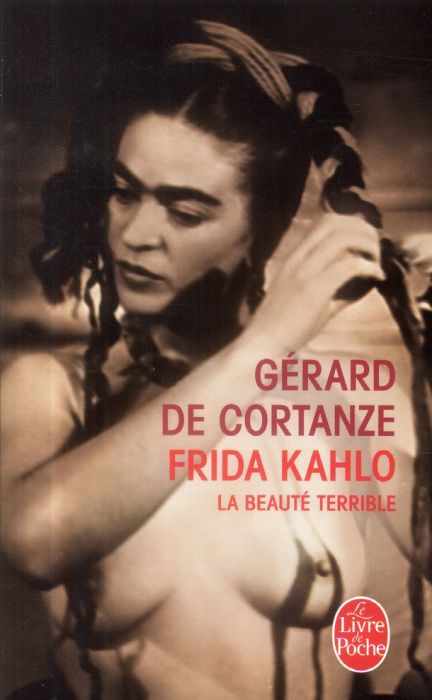 Emprunter Frida Kahlo. La beauté terrible livre