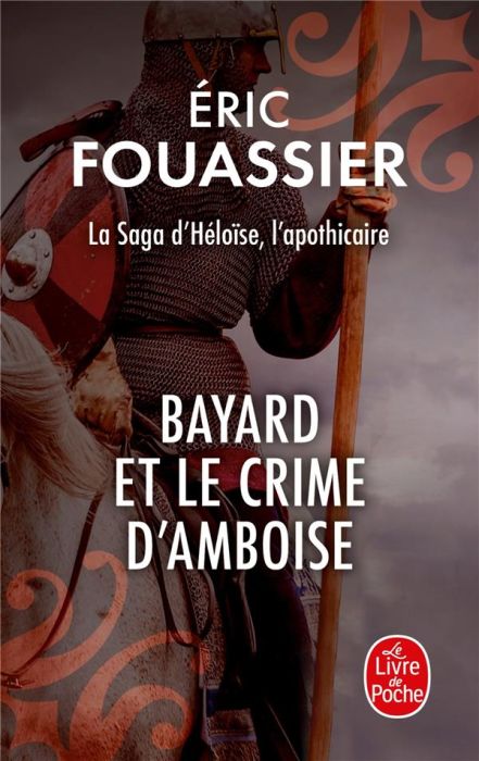 Emprunter La saga d'Héloïse, l'apothicaire/01/Bayard et le crime d'Amboise livre