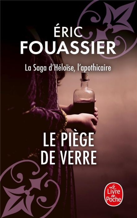 Emprunter La saga d'Héloïse, l'apothicaire/02/Le Piège de verre livre