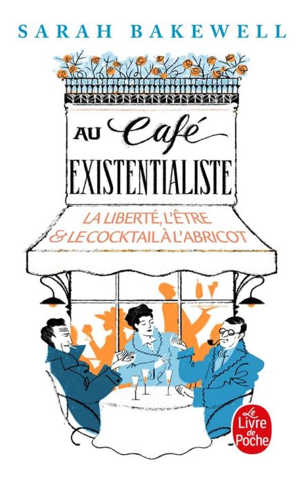 Emprunter Au café existentialiste. La liberté, l'être & le cocktail à l'abricot livre