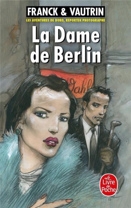 Emprunter Les Aventures de Boro, Reporter Photographe Tome 1 : La dame de Berlin livre
