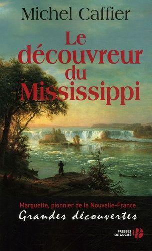 Emprunter Le découvreur du Mississippi livre