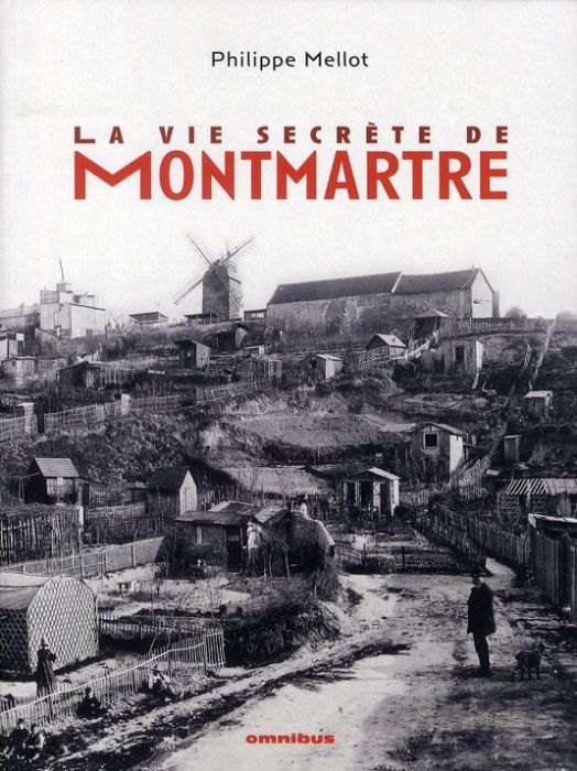 Emprunter La vie secrète de Montmartre livre