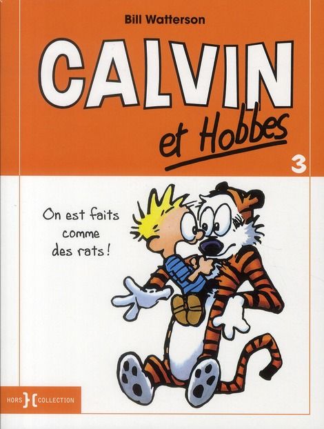 Emprunter Calvin et Hobbes Tome 3 : On est faits comme des rats ! livre