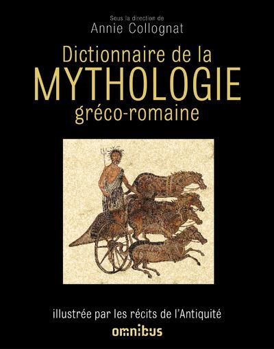 Emprunter Dictionnaire de la mythologie gréco-romaine. Illustrée par les récits de l'Antiquité, Edition revue livre