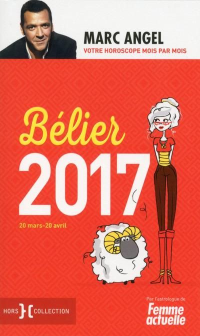 Emprunter Bélier. 20 mars-20 avril, Edition 2017 livre