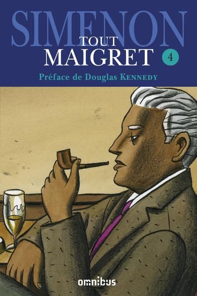 Emprunter Tout Maigret Tome 4 : Maigret se fâche %3B Maigret à New-York %3B Les vacances de Maigret %3B Maigret et s livre