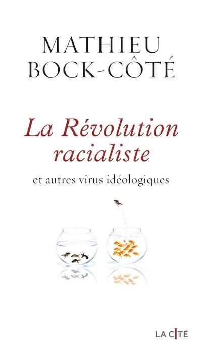 Emprunter La révolution racialiste et autres virus idéologiques livre