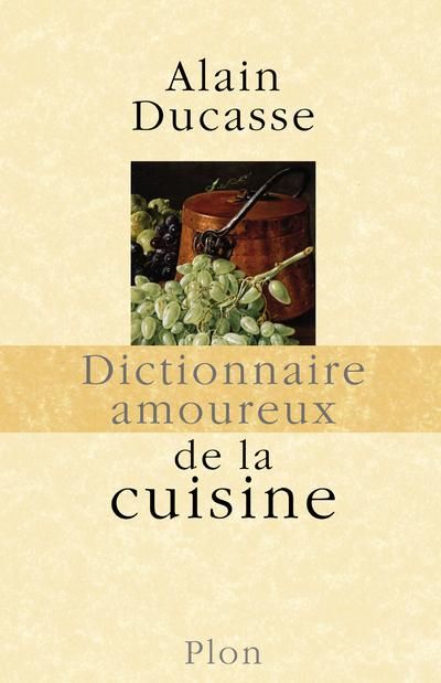 Emprunter Dictionnaire amoureux de la cuisine livre